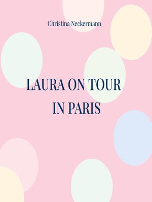 cover image of Laura on Tour--in Paris